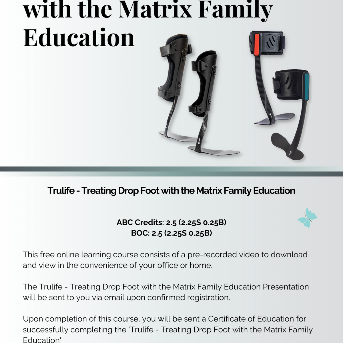 Trulife - Treating Drop Foot with the Matrix Family Education