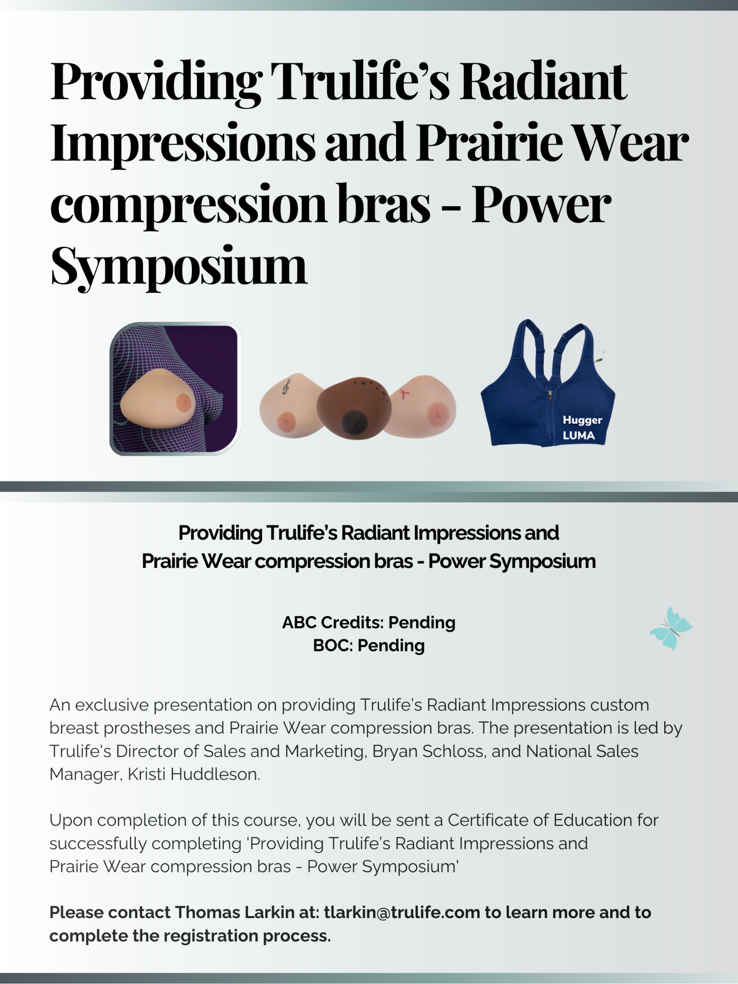 USA - Providing Trulife’s Radiant Impressions and Prairie Wear compression bras - Power Symposium