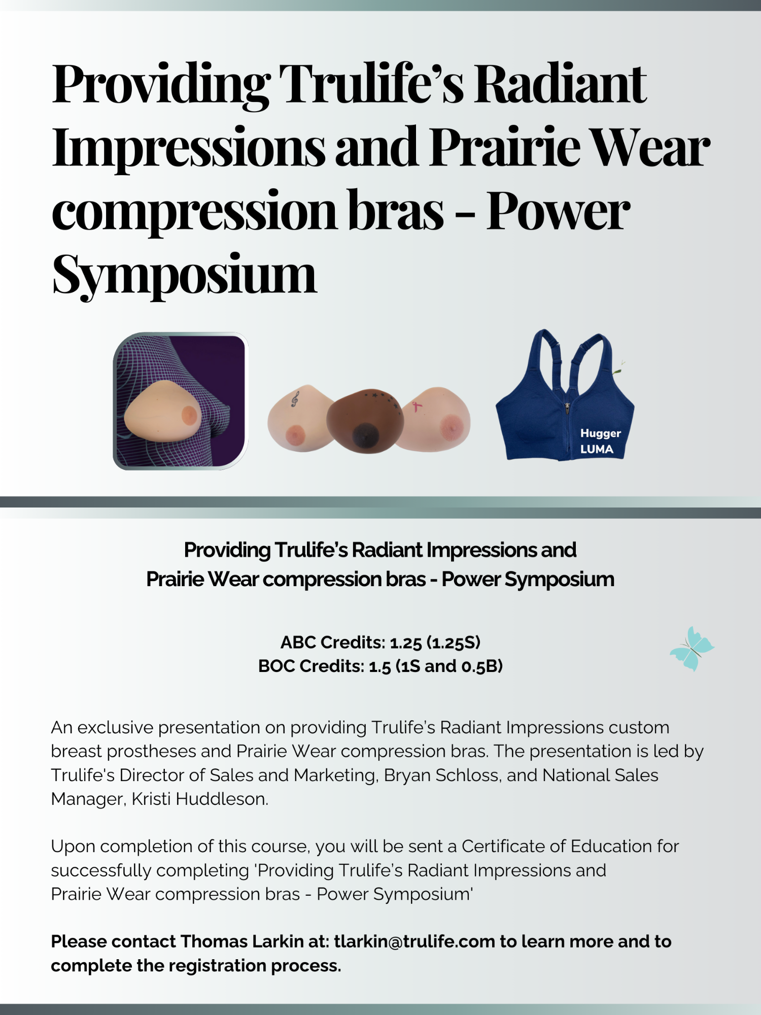 USA - Providing Trulife’s Radiant Impressions and Prairie Wear compression bras - Power Symposium